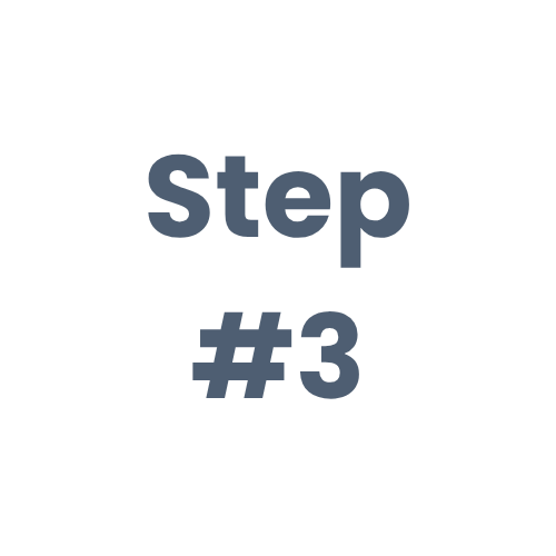 Step #3 Step 3